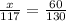 \frac{x}{117}=\frac{60}{130}