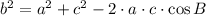 b^{2} = a^{2}+c^{2}-2\cdot a\cdot c \cdot \cos B