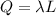 Q = \lambda L