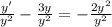 \frac{y'}{y^{2} } - \frac{3y}{y^{2} } = -\frac{2y^{2} }{y^{2} }