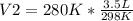 V2=280 K*\frac{3.5 L}{298 K}