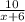 \frac{10}{x+6}