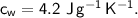 \sf{c_w= 4.2\ J\,g^{-1}\,K^{-1}.}