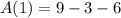 A(1)=9-3-6