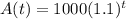 A(t) = 1000(1.1)^{t}