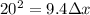 20^{2}=9.4 \Delta x