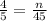 \frac{4}{5} = \frac{n}{45}