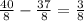 \frac{40}{8} - \frac{37}{8} = \frac{3}{8}