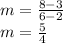 m = \frac{8 - 3}{6 - 2} \\m = \frac{5}{4}