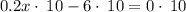 0.2x\cdot \:10-6\cdot \:10=0\cdot \:10