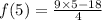 f(5)=\frac{9\times 5-18}{4}