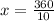 x = \frac{360}{10}