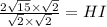 \frac{2\sqrt{15}\times \sqrt{2}}{\sqrt{2}\times \sqrt{2}}=HI