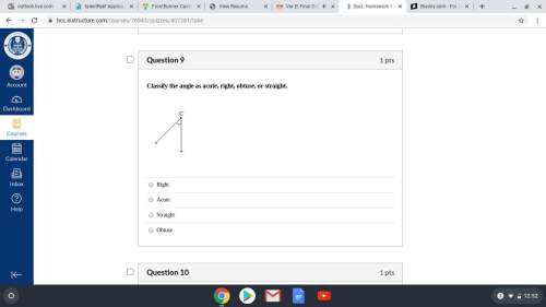 Classify the angle as acute right obtuse and straight