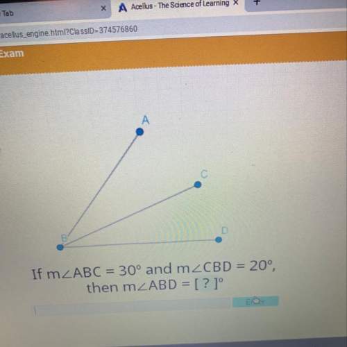 If m abc = 30 and m cbd =20 then m abd =
