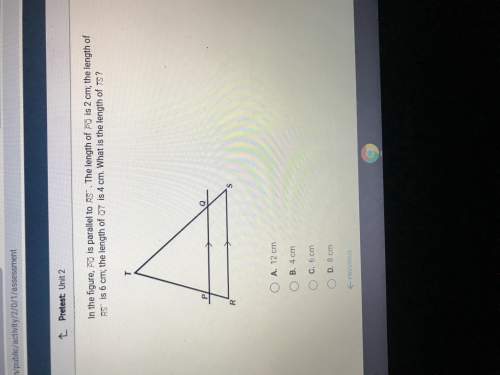 In the figure, pq is parallel to rs. the length of pq is 2cm , the length of rs is 6cm, the length o