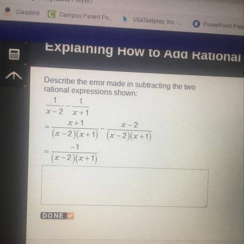 Describe the error made in subtracting the two rational expressions shown: