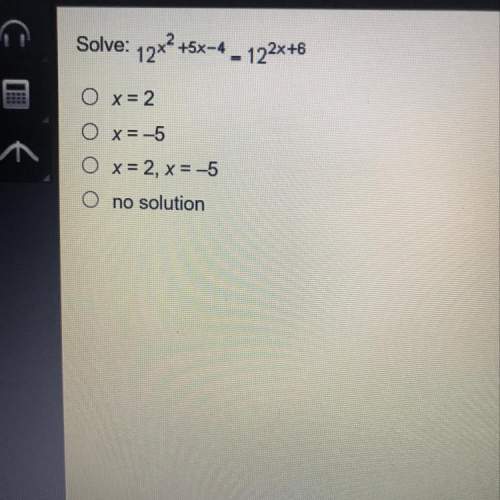 Anyone know the answer the answer to this algebra 2 question? anyone that gets it will give brainie