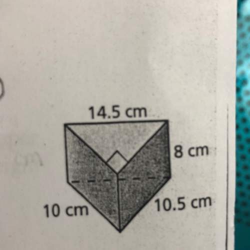 You buy a ring box as a birthday gift that is in the shape of a triangular prism. what is the least