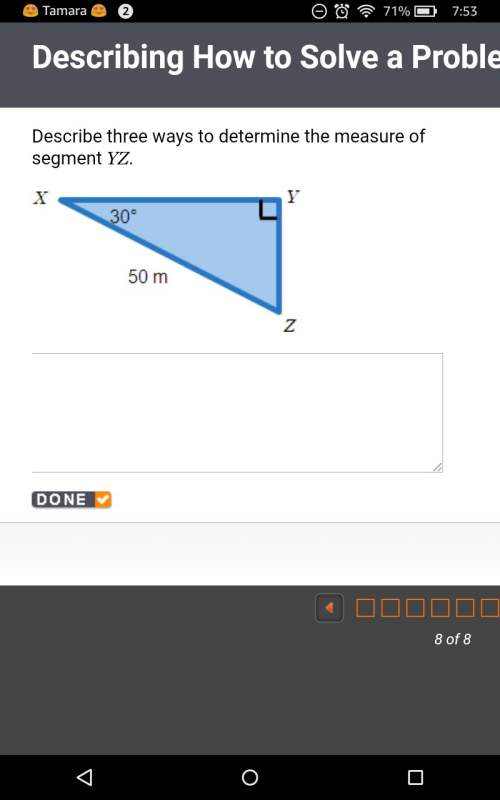This is pre calculus ! describe three ways to determine the measure of segment yz.