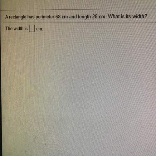 Arectangle has a perimeter of 68 cm and length of 28 cm. what is the width?