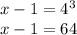 x-1=4^3\\x-1=64