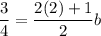 \dfrac{3}{4}=\dfrac{2(2)+1}{2}b