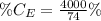 \%C_E = \frac{4000}{74}\%