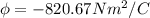 \phi=-820.67 Nm^2/C