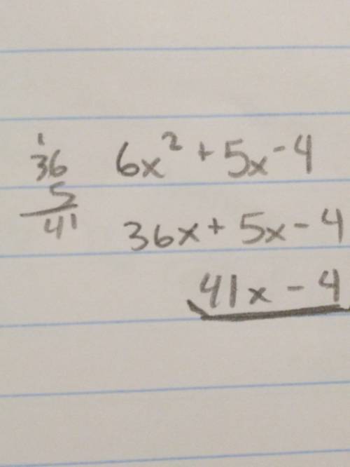 6x^2+5x-4 include work  but its ok.