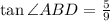 \tan \angle ABD =\frac{5}{9}