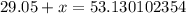 29.05\degree+x =53.130102354\degree