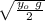 \sqrt{\frac{y_o \ g}{2} }