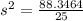 s^2 = \frac{88.3464}{25}