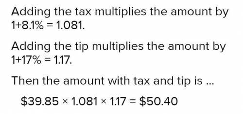 The smith family went out for dinner the price of the meal was $39.85 the sales tax was 8.1% of the