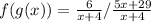 f(g(x)) = \frac{6}{x+4}/ \frac{5x+29}{x+4}}