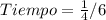 Tiempo = \frac{1}{4} / 6