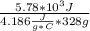 \frac{5.78*10^{3} J }{4.186\frac{J}{g*C}*328 g}