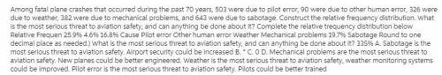2.2.31

Among fatal plane crashes that occurred during the past 70 years, 217 were due to pilot erro