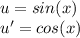 u=sin(x)\\u'=cos(x)