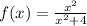 f(x) = \frac{x^{2} }{x^{2} +4}