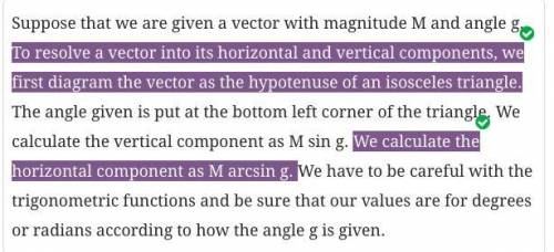 You are rereading your notes from class about resolving vectors, but some parts are not making sense