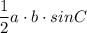 \dfrac12a\cdot b\cdot sin C