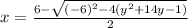 x=\frac{6-\sqrt{(-6)^2-4(y^2+14y-1)} }{2}