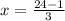 x = \frac{24-1}{3}