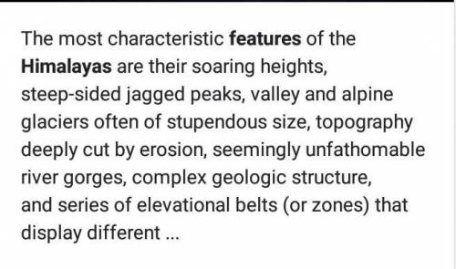 What are the features of Himalaya...5-7points​