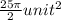 \frac{25\pi }{2}  unit ^{2}