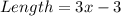 Length=3x-3