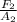 \frac{F_{2} }{A_{2} }