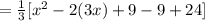 =\frac{1}{3}[x^{2}-2(3x)+9-9+24]